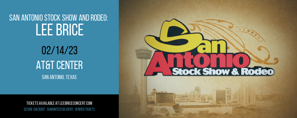 San Antonio Stock Show and Rodeo: Lee Brice at Lee Brice Concerts tickets San Antonio Stock Show and Rodeo: Lee Brice at Lee Brice Concerts