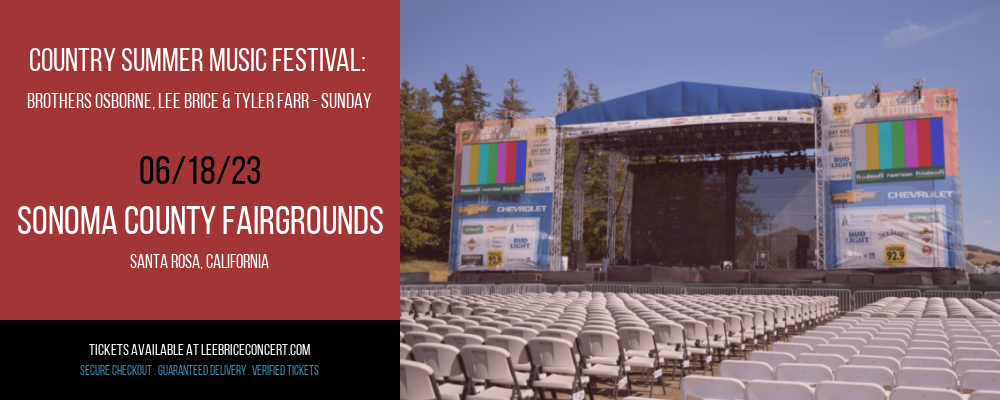 Country Summer Music Festival: Brothers Osborne, Lee Brice & Tyler Farr - Sunday at Lee Brice Concerts tickets Country Summer Music Festival: Brothers Osborne, Lee Brice & Tyler Farr - Sunday at Lee Brice Concerts